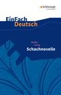 Stefan Zweig: Schachnovelle. EinFach Deutsch Textausgaben, Buch