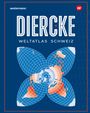 : Diercke Weltatlas - Ausgabe 2025 für die Schweiz, Buch