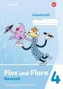 : Flex und Flora 4. Arbeitsheft (VL): Für die Ausleihe, Buch
