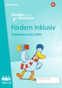 : Fördern Inklusiv. Heft 10: Zahlenraum bis 1000 Denken und Rechnen, Buch