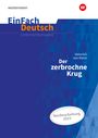 Heinrich Kleist: Der zerbrochne Krug (inkl. Variant) - Neubearbeitung Gymnasiale Oberstufe. EinFach Deutsch Unterrichtsmodelle, Buch