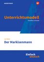 „Unterrichtsmodell“ von Timotheus Schwake, „Der Markisenmann“ von Jan Weiler, EinFach Deutsch. Oben links „westermann“.