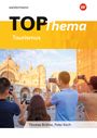Thomas Brühne: Topographische Arbeitshefte. TOP-Thema Tourismus, Buch