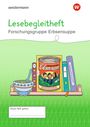 Westermann Unterrichtsmaterialien Grundschule. Lesebegleitheft Forschungsgruppe Erbsensuppe, Buch