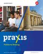 Marie Furchheim: Praxis Politische Bildung 7 - 10. Schulbuch. Für Berlin und Brandenburg, Buch