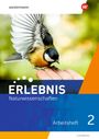 : Erlebnis Naturwissenschaften 2. Arbeitsheft. Für Luxemburg, Buch