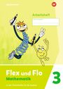 : Flex und Flo Mathematik 3. Arbeitsheft, Buch