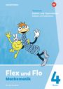 : Flex und Flo 4. Themenheft Zahlen und Operationen: Addieren und Subtrahieren. Für die Ausleihe Für Bayern, Buch