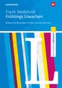 Frank Wedekind: Frühlings Erwachen. Module und Materialien für den Literaturunterricht. Schroedel Lektüren., Buch