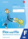 : Flex und Flo - Mathematik inklusiv. Themenheft Addieren und Subtrahieren bis 1000000 F, Buch