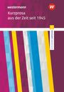 Schroedel Lektüren. Kurzprosa nach 1945 Textausgabe, Buch