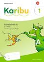"Karibu", "Arbeitsheft A", "zur Fibel", "Schulausgangsschrift", "passt zu Verbrauch". Illustration: grünes Wesen mit Vogel.
