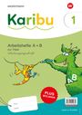 "Karibu 1, Arbeitshefte A + B zur Fibel. PLUS BEILAGEN." Illustration eines grünen Wesens mit Stiften und einem gelben Vogel.