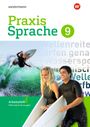 : Praxis Sprache 9. Arbeitsheft. Differenzierende Ausgabe, Buch