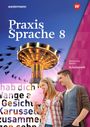 : Praxis Sprache 8. Arbeitsheft. Bayern, Buch,Div.