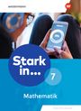 : Stark in Mathematik 7. Schulbuch. Erweiterte Ausgabe 2021, Buch