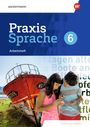 : Praxis Sprache 6. Arbeitsheft.. Für Baden-Württemberg, Buch