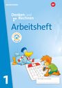 : Denken und Rechnen - Allgemeine Ausgabe 2024. Arbeitsheft 1 mit interaktiven Übungen, Buch