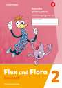 : Flex und Flora 2. Heft Sprache untersuchen. (Schulausgangsschrift) Verbrauchsmaterial, Buch