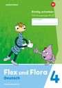 : Flex und Flora 4. Heft Richtig schreiben (Schulausgangsschrift) Verbrauchsmaterial, Buch