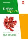 Samal Danusia: Out of Sorts. EinFach Englisch New Edition Textausgaben, Buch