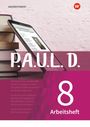 : P.A.U.L. D. (Paul) 8. Arbeitshft. Für Gymnasien und Gesamtschulen - Neubearbeitung, Buch