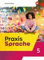 : Praxis Sprache 5. Schulbuch. Allgemeine Ausgabe, Buch