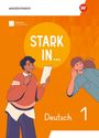 Stark in ... Deutsch - Schulbuch 1. Ausgabe 2026, Buch