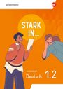 Stark in ... Deutsch - Arbeitsheft 1.2, Buch