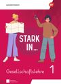 Stark in ... Gesellschaftslehre - Schulbuch 1, Buch