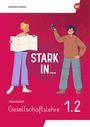 Stark in ... Gesellschaftslehre - Arbeitsheft 1.2, Buch