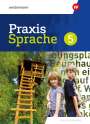 Markus Gürster: Praxis Sprache 5. Schülerband. Für Realschulen in Bayern, Buch,Div.
