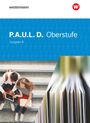 : P.A.U.L. D. (Paul) Oberstufe. Schulbuch. Ausgabe B. Baden-Württemberg, Buch