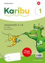 : Karibu. Paket Arbeitshefte 1 (A+B) Druckschrift zur Fibel Verbrauch plus Beilagen 1a, Buch