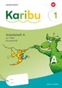 : Karibu. Arbeitsheft 1 (A) Druckschrift zur Fibel Ausleihe plus Fibeltexteheft, Buch