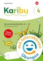 Karibu. Spracharbeitsheft 4 Schulausgangsschrift mit interaktiven Übungen, Buch