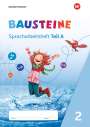 : BAUSTEINE Spracharbeitshefte 2. Spracharbeitsheft Ausgabe 2021, Buch