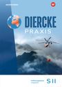 : Diercke Praxis SII. Schulbuch Einführungsphase- Arbeits- und Lernbuch. Ausgabe 2025, Buch