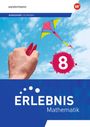 Erlebnis Mathematik. Arbeitsheft 8 mit Medien und interaktiven Übungen. Allgemeine Ausgabe 2023, Buch