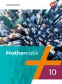 : Mathematik 10. Schulbuch. Ausgabe 2021, Buch