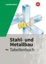 Friedrich-Wilhelm Gieseke: Stahl- und Metallbau. Tabellenbuch, Buch