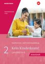 Brigitte Brigitte vom Wege: Kein Kinderkram! 2. Arbeitsheft, Buch