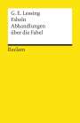 Gotthold Ephraim Lessing: Fabeln. Abhandlungen über die Fabel, Buch