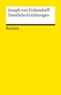 Joseph von Eichendorff: Sämtliche Erzählungen, Buch
