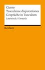 Marcus Tullius Cicero: Tusculanae disputationes / Gespräche in Tusculum, Buch