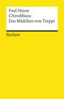 Paul Heyse: L' Arrabbiata / Das Mädchen von Treppi, Buch