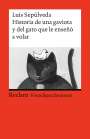 Luis Sepulveda: Historia de una gaviota y del gato que le enseno a volar, Buch
