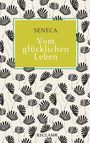 Seneca: Vom glücklichen Leben, Buch