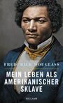 Frederick Douglass: Mein Leben als amerikanischer Sklave, Buch