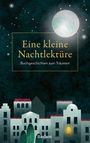 : Eine kleine Nachtlektüre. Buchgeschichten zum Träumen, Buch